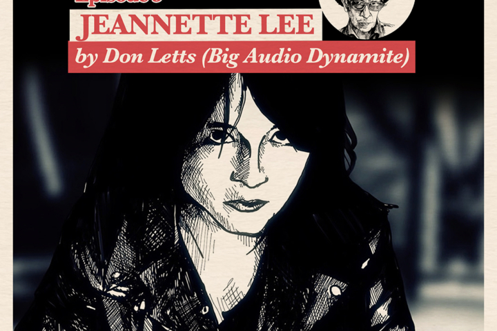 Ep. 3: Don Letts (Big Audio Dynamite) about Jeannette Lee | Accolades
