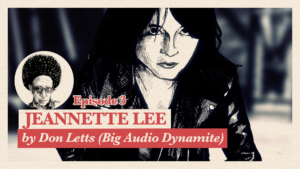 Don Letts (Big Audio Dynamite) about Jeannette Lee | Accolades