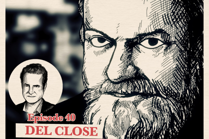 Ep. 40: Matt Besser about Del Close | Accolades