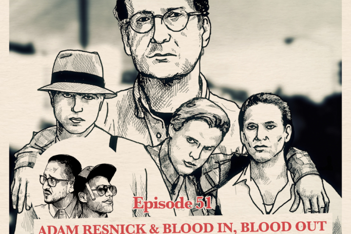 Bleubird & Marcus Graap on Adam Resnick & Blood In, Blood Out