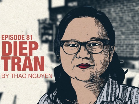 Ep 81: Thao Nguyen on Diep Tran